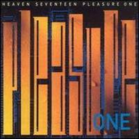 Heaven 17 : Pleasure One